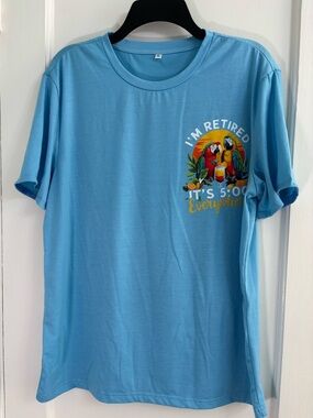 Light Blue Graphic T-Shirt - "I'm Retired It's 5:00 Everywhere"